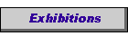 Exhibitions